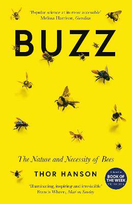 Buzz: The Nature and Necessity of Bees - 9781785785115