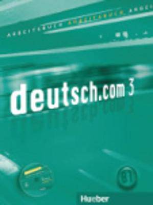 Deutsch.com 3 Arbeitsbuch - 9783190116607