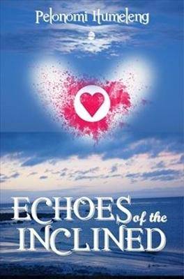 Echoes of the Inclined - 9780994665461