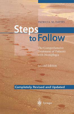 Steps to Follow: The Comprehensive Treatment of Patients with Hemiplegia - 9783540607205