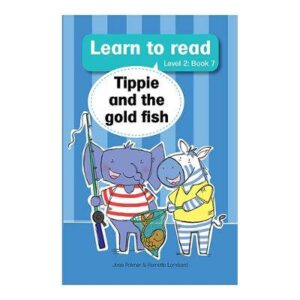 Tippie and the Gold Fish ( Level 2) Bk7 - 9780639600529