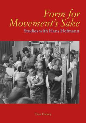 Form for Movement's Sake: Studies with Hans Hofmann - 9780300275711