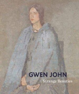 Gwen John: Strange Beauties - 9780300286571