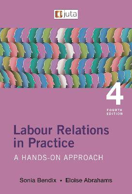 Labour Relations in Practice: A Hands-on Approach - 9781485132660
