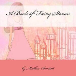A Book of Fairy Stories - 9781483988139