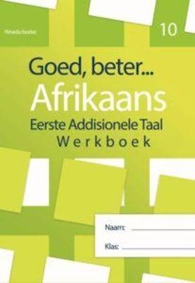 Goed Beter Afrikaans EAT Graad 10 Werkboek - 9781920708047