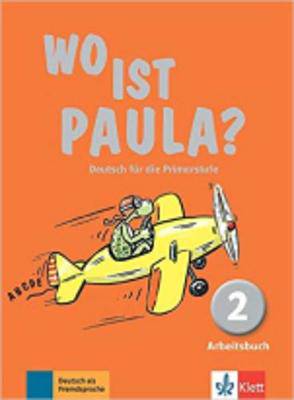 Wo ist Paula? 2: Arbeitsbuch mit Audios - 9783126052832