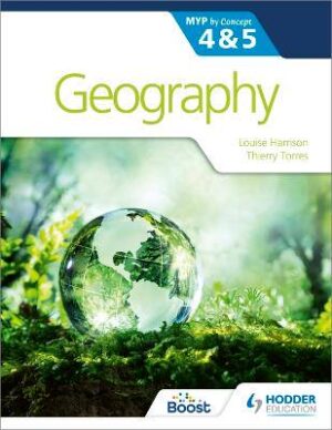 Geography for the IB MYP 4 & 5 - 9781510425804