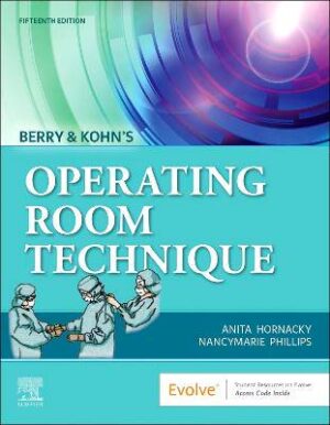 Berry & Kohn's Operating Room Technique - 9780443105234