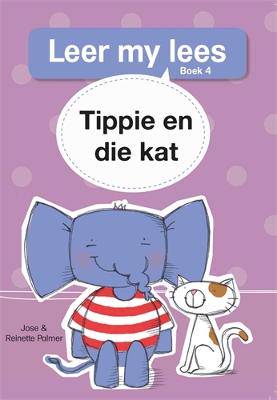 Leer my lees (Vlak 1 Boek 4): Tippie en die kat - 9780799363173