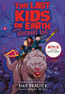 Last Kids on Earth and the Nightmare King - 9781405295116