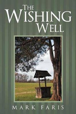 The Wishing Well - 9781458201188