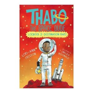 Thabo The Space Dude Logbook 2:Destination Mars - 9780799399783