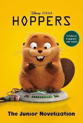 Disney/Pixar Hoppers: The Junior Novelization - 9780736445368