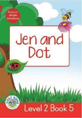 Jen and Dot: Level 2, Book 5: Grade 1: Red Level Reader - 9781928228233