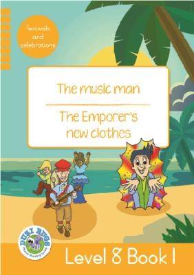Duzi Bugs: Yellow Level 8 Book 1:The Music Man - 9781485825579