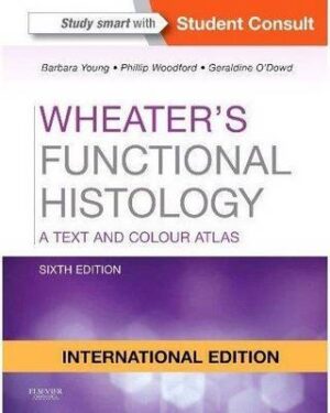 Wheater's Functional Histology 6ed - 9780702047466