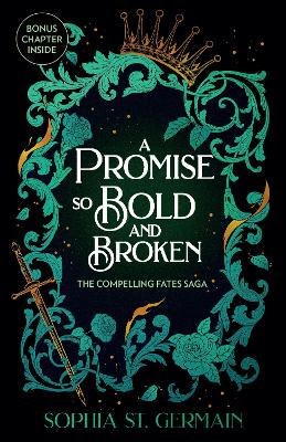 A Promise so Bold and Broken: Don't miss the epic enemies-to-lovers series that is taking the romantasy world by storm! - 9781035443109