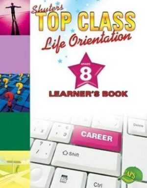 Top Class Life Orientation Grade 8 - 9781920604080