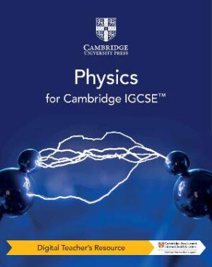 Cambridge IGCSE Physics Digital Teacher's Resource - 9781108744546