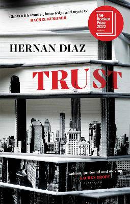 Trust: Longlisted for the Booker Prize 2022 - 9781529074505