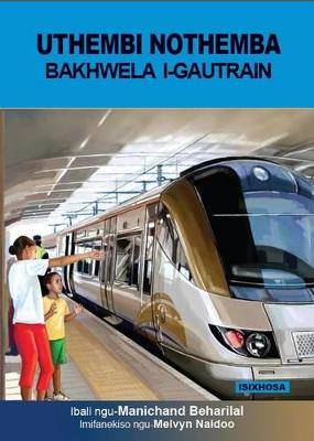 UThembi noThemba bakwhela i Gautrain - 9780992210595