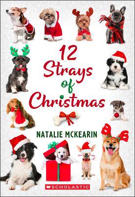 12 Strays of Christmas: A Wish Novel - 9781546159445