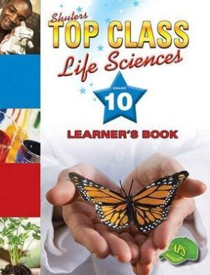 Top Class Life Sciences Grade 10 - 9780796044075