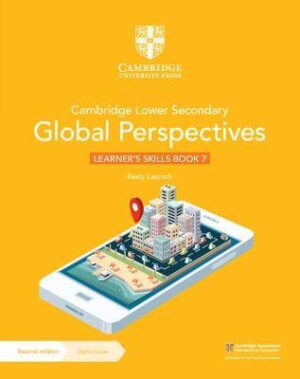 Cambridge Lower Secondary Global Perspectives Learner's Skills Book 7 with Digital Access (1 Year) - 9781009315982