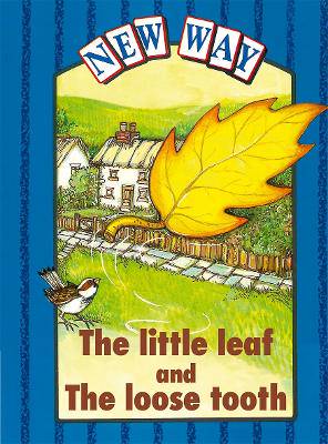 New Way Blue Level Platform Book - The Little Leaf and The Loose Tooth - 9780174015802