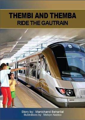 Thembi and Themba Ride the Gautrain - 9780992210519