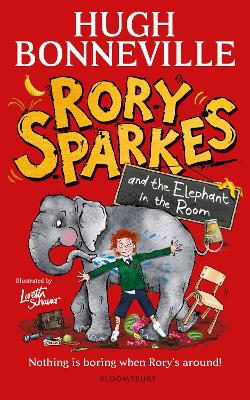 Rory Sparkes and the Elephant in the Room: The hilarious first children's book from Paddington star, Hugh Bonneville - 9781526685957