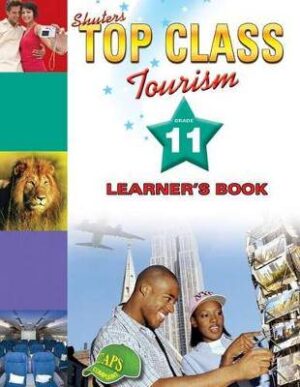 Top Class Tourism Grade 11 - 9780796044259