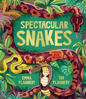 Spectacular Snakes - 9781761211737