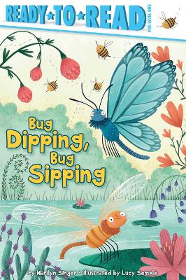 Bug Dipping, Bug Sipping (Ready to Read)