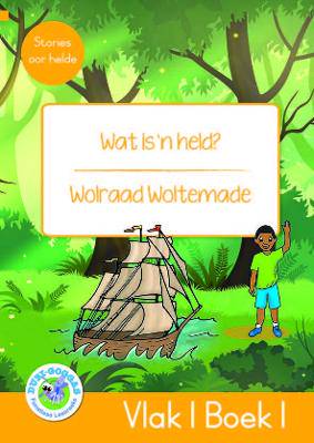 Duzi-Goggas:Vlak 1 Boek1 Geel:Wat is 'n held? - 9781485828259
