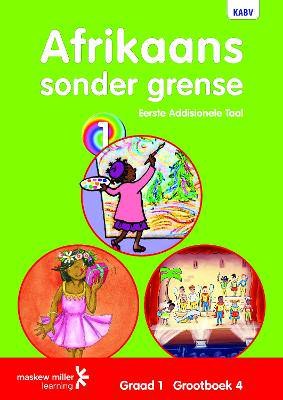Afrikaans Sonder Grense Eerste Addisionele Taal Graad 1 Grootboek 4 - 9780636124608