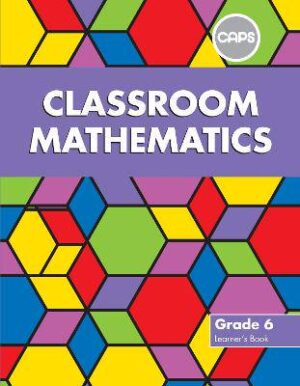 Classroom Mathematics G6 - 9780796234377