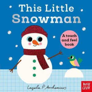 This Little Snowman: A Touch and Feel Book - 9781805137122
