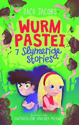 Wurmpastei:Sewe Slymerige Stories - 9781776251674