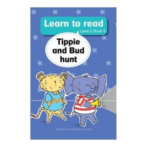 Tippie and the Bud Hunt ( Level 2) Bk6 - 9780639600512