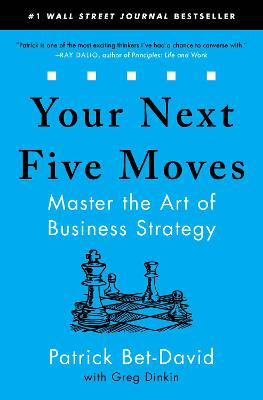 Your Next Five Moves: Master the Art of Business Strategy - 9781982154813