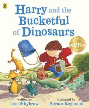Harry and the Bucketful of Dinosaurs - 9780140569803