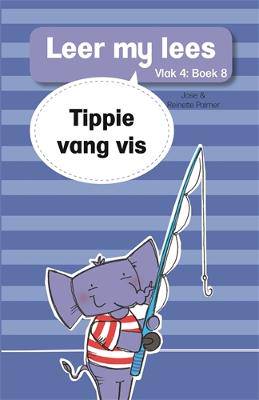 Leer my lees (Vlak 4 Boek 8): Tippie vang vis - 9780799384109