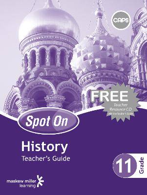 Spot on History Grade 8 TG - 9780796243027