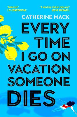 Every Tiome I Go on Vacation  Someone Dies - 9781035032082