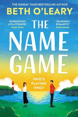 The Name Game: the mind-bending, heart-mending new love story from the author of The Flatshare - 9781529437942