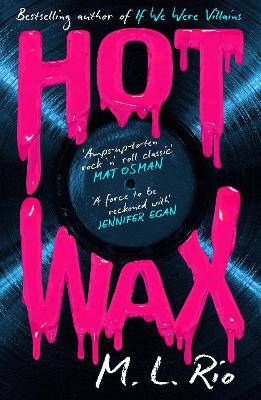 HOT WAX: An electric, rock and roll fuelled story of one band's rise to stardom and one women's quest for answers - 9781035421176