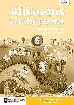 Afrikaans sonder grense Eerste Addisionele Taal: Grade 5: Onderwysersgids (met Werkboek en Oudio-CD) - 9780636137806