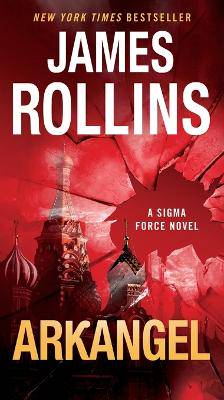 Arkangel: A SIGMA Force Novel - 9780062893178